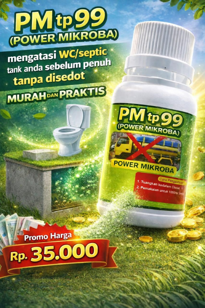 Botol PM tp 99 Power Mikroba, pengurai tinja untuk WC dan septic tank